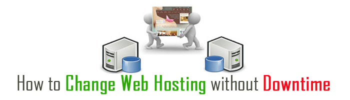 How to Change Web Hosting without Downtime