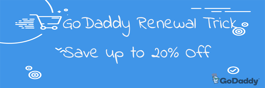 The Best Trick To Get 20% Off On Renewals At GoDaddy