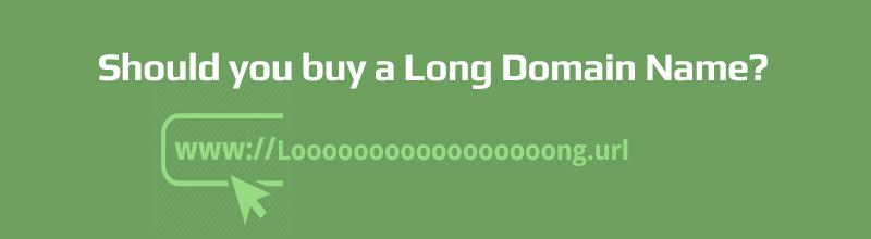 Should you buy a Long Domain Name ?