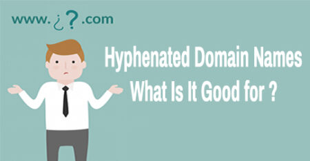 Hyphenated Domain Names - what is it good for