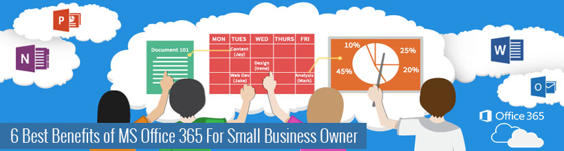 6 Best Benefits of MS Office 365 For Small Business Owner