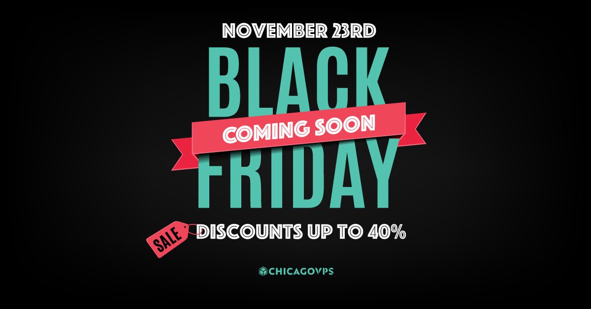 ChicagoVPS Black Friday and Cyber Monday 2018 Deals