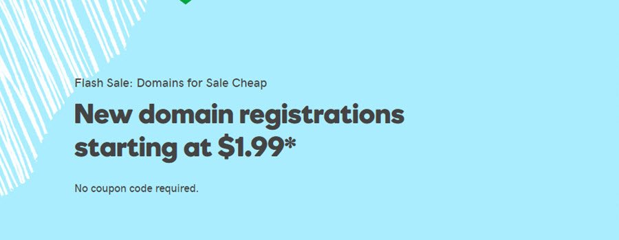 Flash Sale! Domain Names As Low As $1.99 at GoDaddy