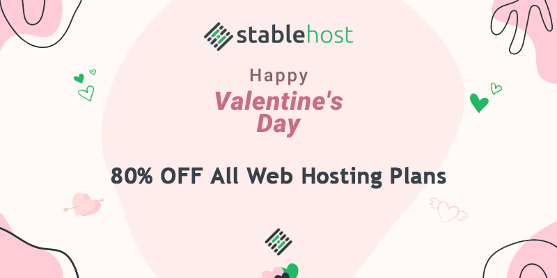 Stablehost Valentine Day Sale – 80% OFF All Hosting!