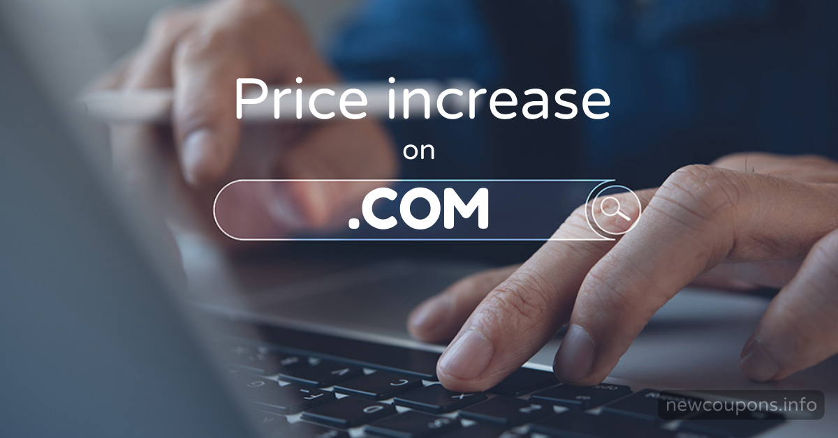 .Com Price Increase in September 2022- How To Save Money?