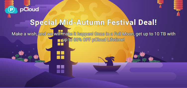 pCloud Mid-Autumn Festival Deal – Up to 80% OFF Lifetime Plans