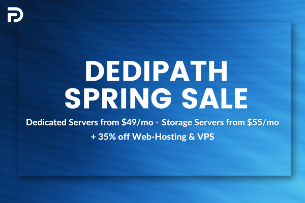 DediPath&#8217;s Spring Sale: Get VPS In 10 Locations For $2.27/Mo