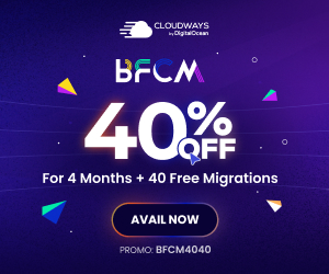 Cloudways Black Friday 2023 Sale - Save 40% for the next 4 months