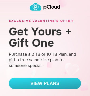 pCloud Valentine 2024 Sale! Buy 1 Lifetime plan - Get 1 Free!
